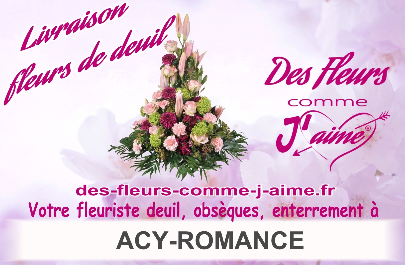 LIVRAISON FLEURS DEUIL ACY-ROMANCE