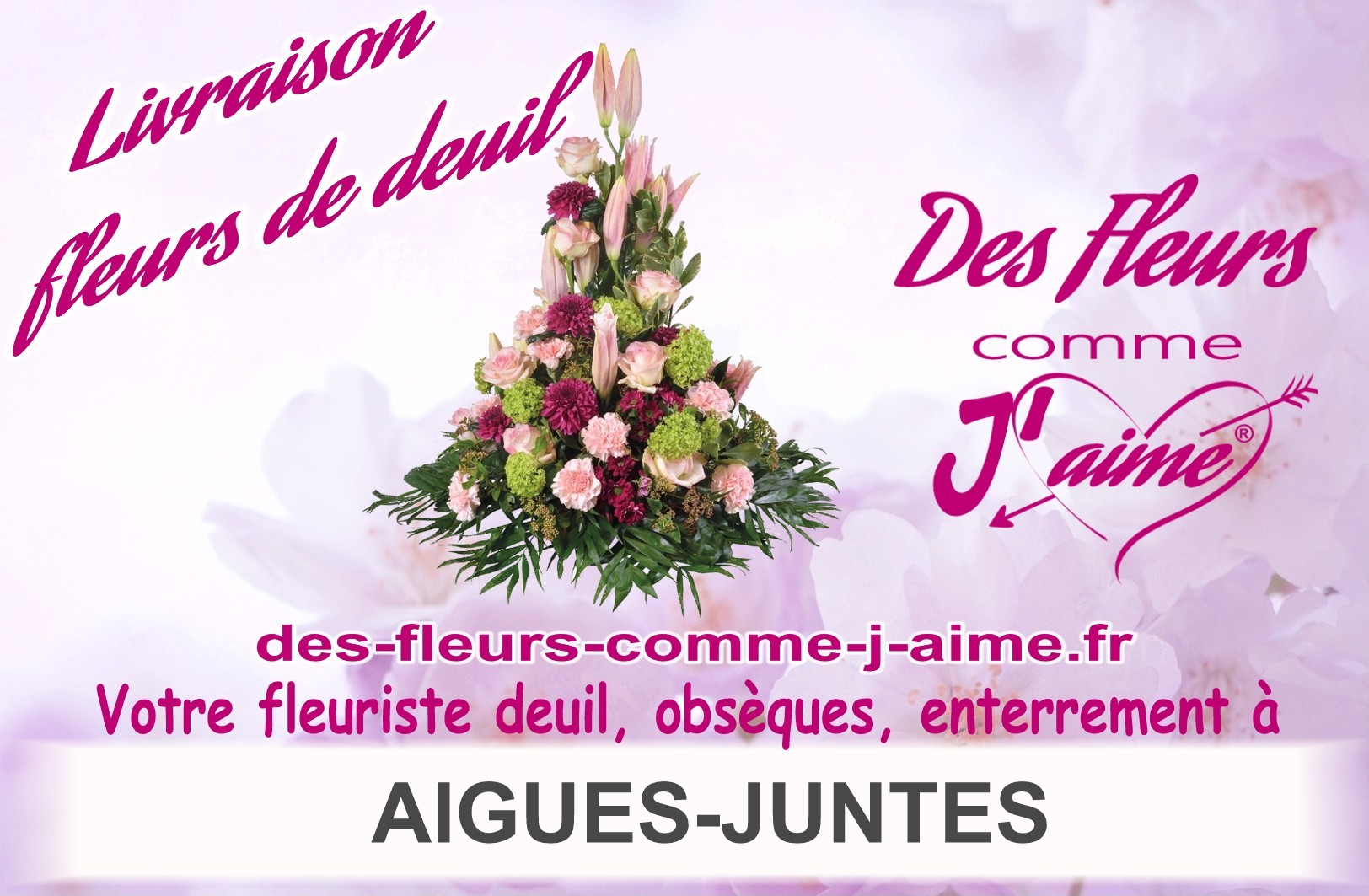 LIVRAISON FLEURS DEUIL AIGUES-JUNTES