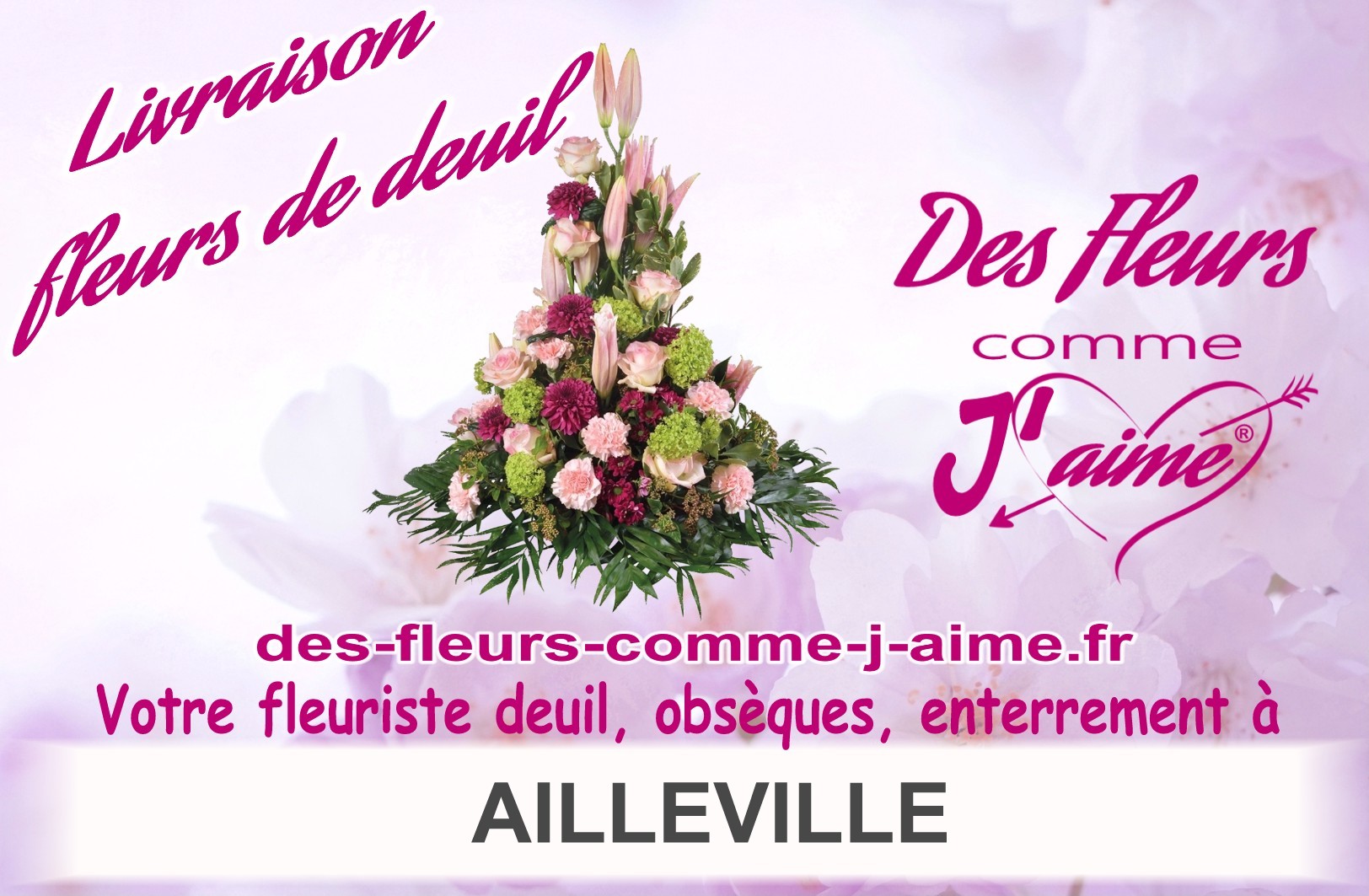 LIVRAISON FLEURS DEUIL AILLEVILLE