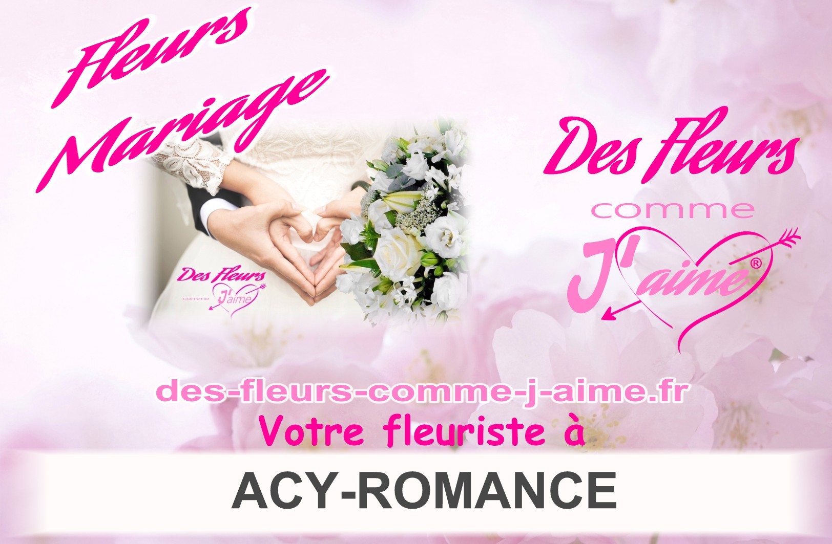 FLEURS MARIAGE ACY-ROMANCE